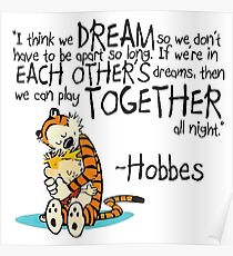 Calvin und Hobbes Träume Zitat Poster