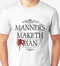 Manners Maketh Man Unisex T-Shirt