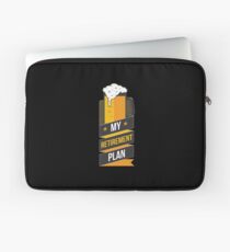 Beer is My Retirement Plan Laptop Sleeve