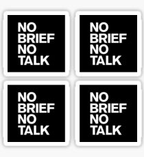 No Brief No Talk Sticker Pack Sticker