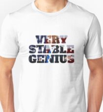Very Stable Genius Unisex T-Shirt