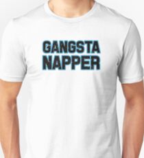 Gangsta Napper Unisex T-Shirt