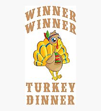 Christmas 'Winner Winner Turkey Dinner' Funny Thanksgiving Gifts Photographic Print