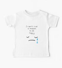 i can't find a reason to be happy Baby Tee