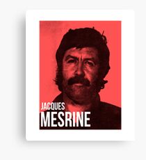 Jacques Mesrine T-shirt - France's Public Enemy Number One Canvas Print