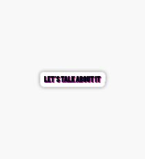 Let's talk about it... Sticker