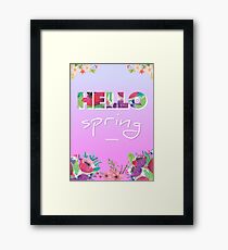 Hello Spring, Flowers, poster, t shirt Framed Print