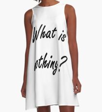 What is nothing? #What #Whatis #nothing #Whatisnothing #Nothingness #sign #concept #text #white #business #word #red #black #isolated #new #hello #license #year A-Line Dress