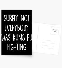 Surely not everybody was kung fu fighting Postcards