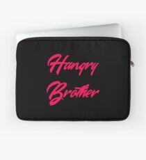 Hangry Brother Foodie Spirit Laptop Sleeve