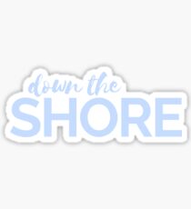 "Down The Shore" - Jersey Shore Sticker