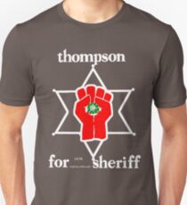 Thompson for sheriff 2 for dark Unisex T-Shirt