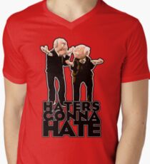 Statler and Waldorf - Haters Gonna Hate Men's V-Neck T-Shirt