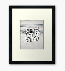 Let it Snow! Framed Print