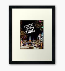 Have Yourself a Merry Little Christmas Time Framed Print