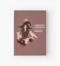 Cuaderno de tapa dura "Tu empatía y bondad son sus propias formas de magia" Bruja
