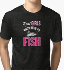 Real Girls Fish Cute Fishing Fisherwoman Angler Tri-blend T-Shirt