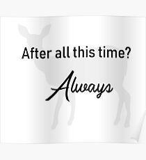 After all this time? Always Poster