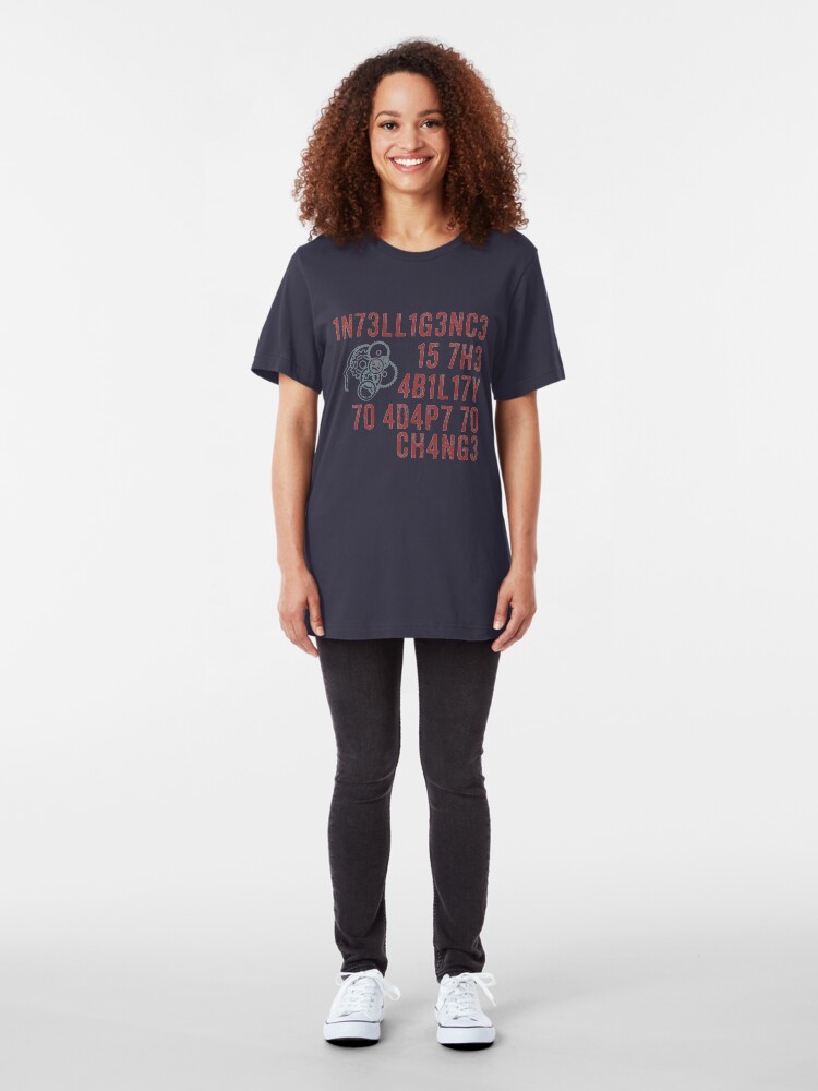 Alternate view of Intelligence Is The Ability to Adapt to Change T-Shirt Quote Slim Fit T-Shirt