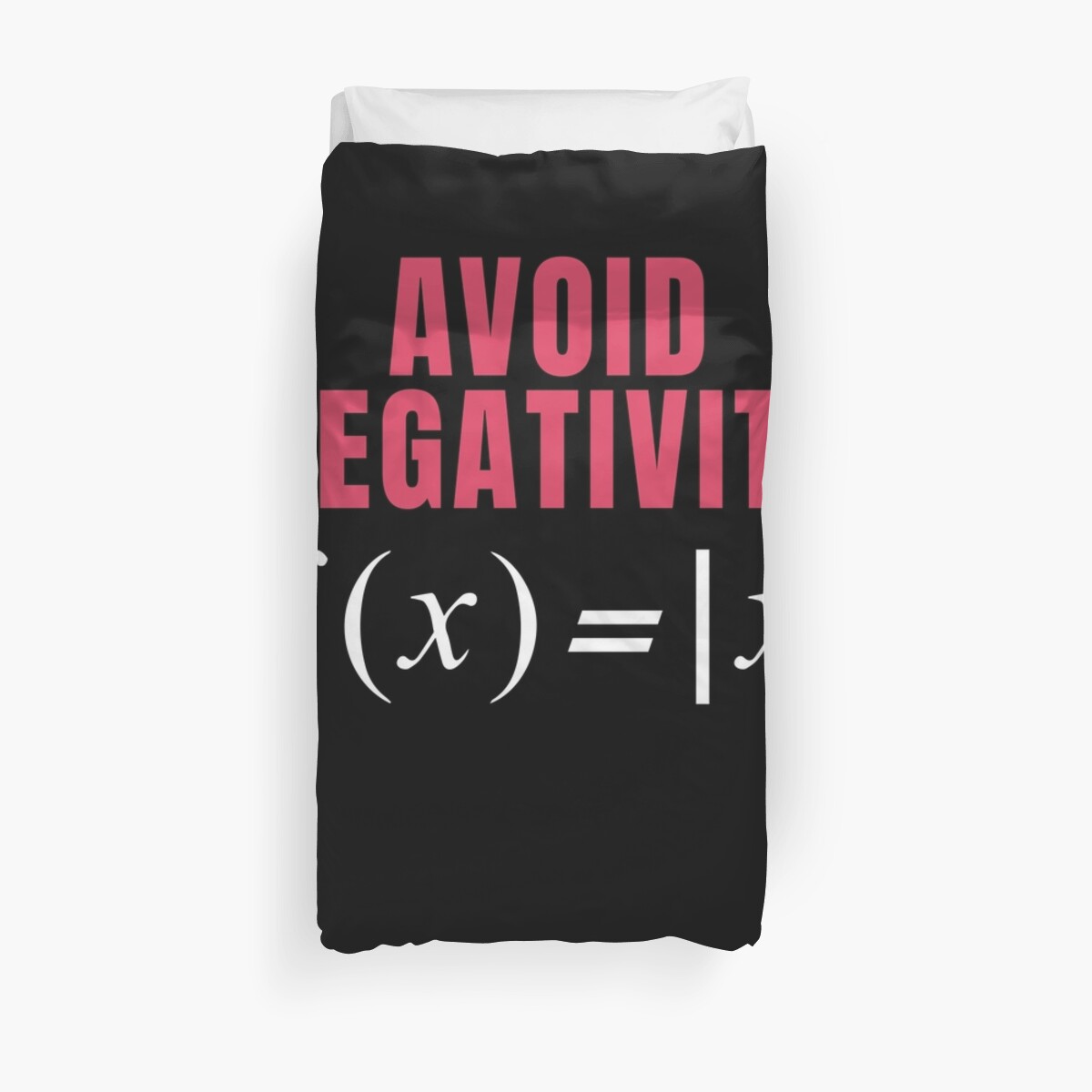 Funny Math Gift Avoid Negativity High School College Duvet Covers