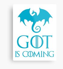 GOT IS COMING Metal Print