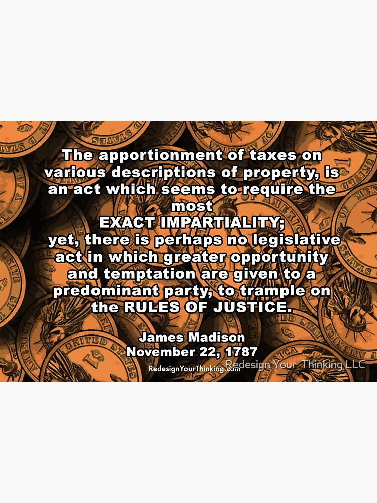 James Madison on Tax Legislation by MentalRedesign
