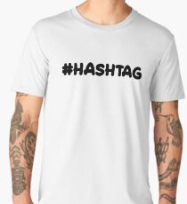 #HASHTAG Men's Premium T-Shirt