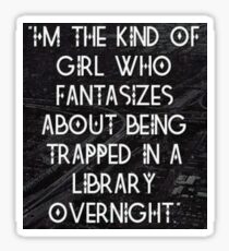 I'm The Kind of Girl... Sticker