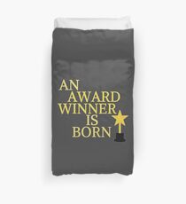 An award winner is born Duvet Cover