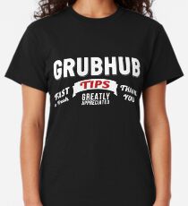 Grubhub Tips Appreciated Classic T-Shirt