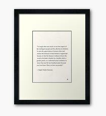 Ralph Waldo Emerson quote. To laugh often and much; to win the respect of the intelligent people and the affection of children;... Framed Print