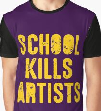 SCHOOL KILLS ARTISTS Artist Creativity Art Graphic T-Shirt