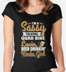 Sassy Talking Quad Bike Loving Beer Drinking Kinda Girl Funny ATV Gift Women's Fitted Scoop T-Shirt