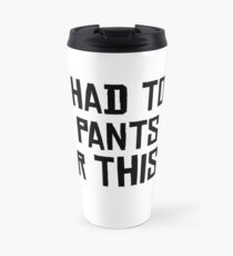 For This? Travel Mug
