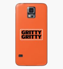 Gritty Gritty 3 Case/Skin for Samsung Galaxy