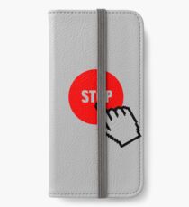 Stop iPhone Wallet/Case/Skin
