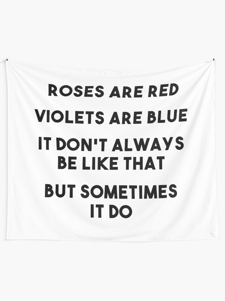 Alternate view of Sometimes It Be Like That Wall Tapestry