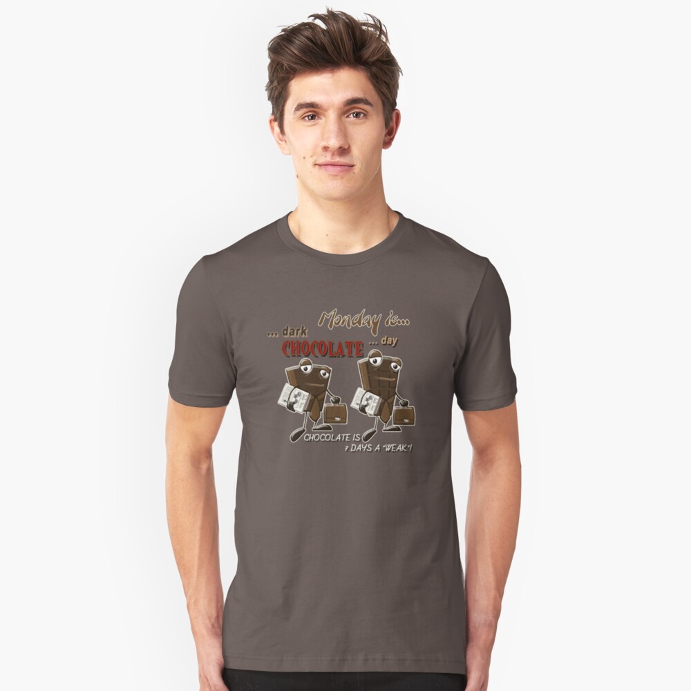 Chocolate - Monday is dark chocolate day Slim Fit T-Shirt