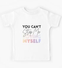 Du kannst mich nicht stoppen, mich zu lieben Kinder T-Shirt