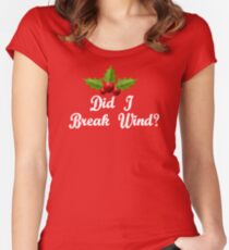 Did I Break Wind? Christmas Vacation Quote Women's Fitted Scoop T-Shirt