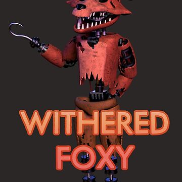 Withered Foxy Sticker for Sale by WillowsWardrobe