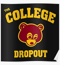 College Dropout Posters | Redbubble