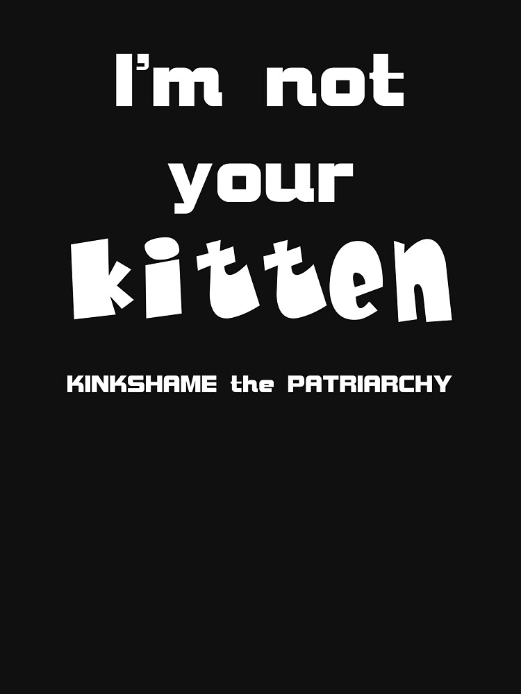 Not Your Kitten by Etakeh