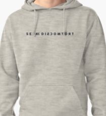 LIMITED EDITION Seek Discomfort Pullover Hoodie