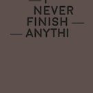 «Nunca termino algo ...» de alexMo