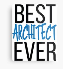 Best Architect Ever Metal Print