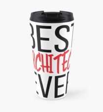 Best Architect Ever Travel Mug