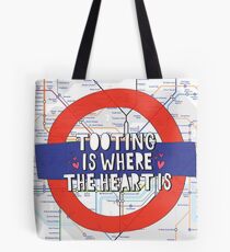 Tooting is where the heart is - South West London love! Tote Bag