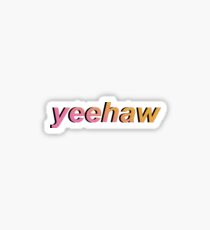 yeehaw Sticker