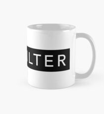 #NO FILTER Mug